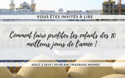 Comment faire profiter tes enfants des 10 meilleurs jours de l’année !